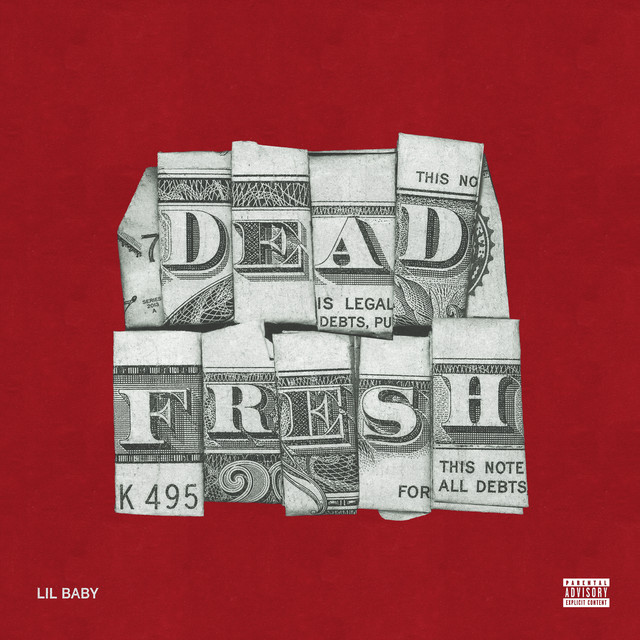 Lil Baby - Dead Fresh