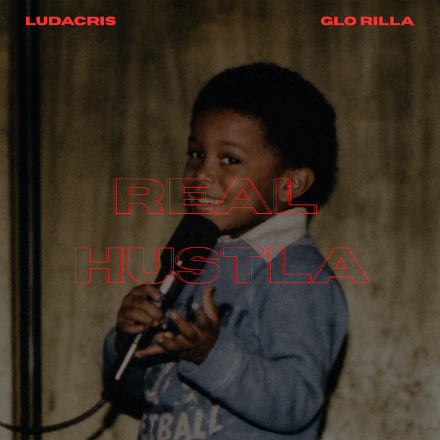 Ludacris - Real Hustla ft. GloRilla