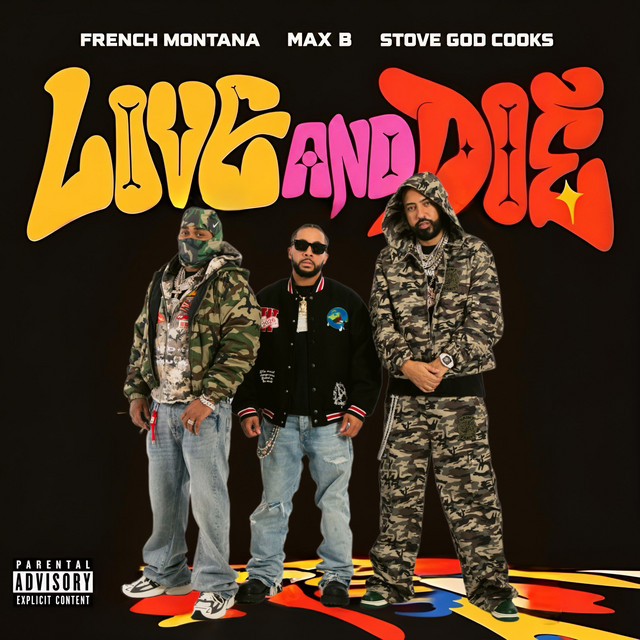 French Montana - Live and Die ft. Stove God Cooks & Max B